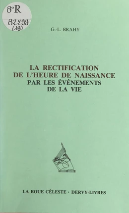 La rectification de l'heure de naissance par les événements de la vie