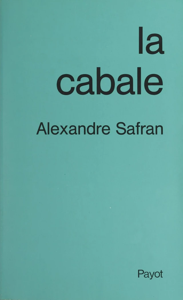 La cabale - Alexandre Safran, Esther Starobinski-Safran - FeniXX réédition numérique