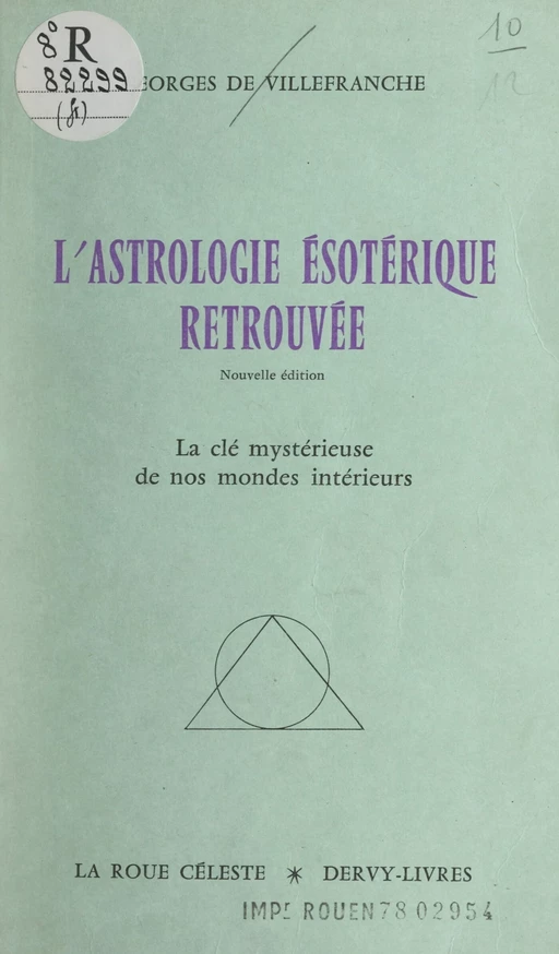 L'astrologie ésotérique retrouvée - Georges de Villefranche - FeniXX réédition numérique