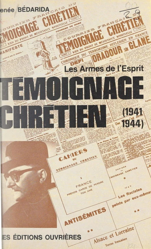 Témoignage chrétien - François Bédarida, Renée Bédarida - FeniXX réédition numérique