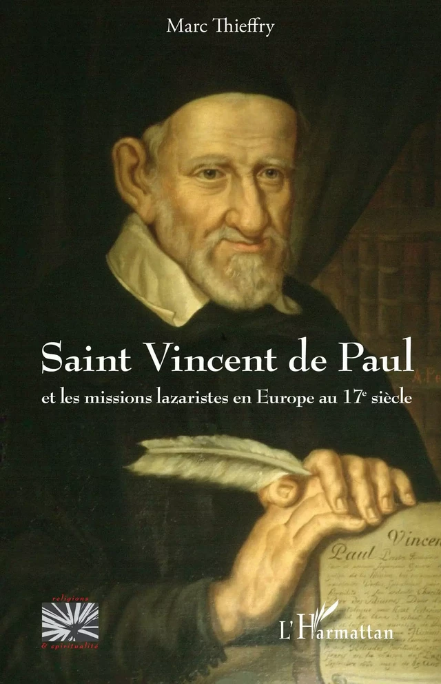 Saint Vincent de Paul - Marc Thieffry - Editions L'Harmattan