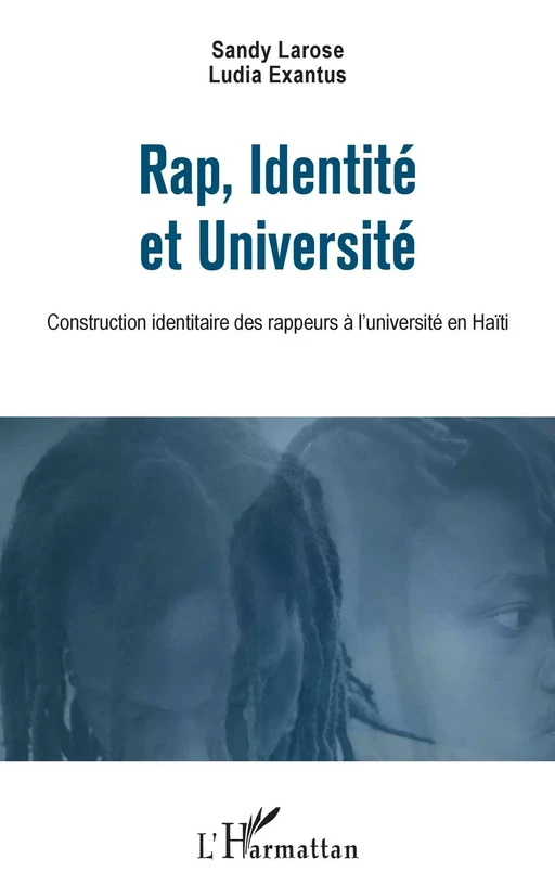 Rap, Identité et Université - Sandy Larose, Ludia Exantus - Editions L'Harmattan