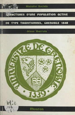 Structures d'une population active de type traditionnel, Grenoble 1848