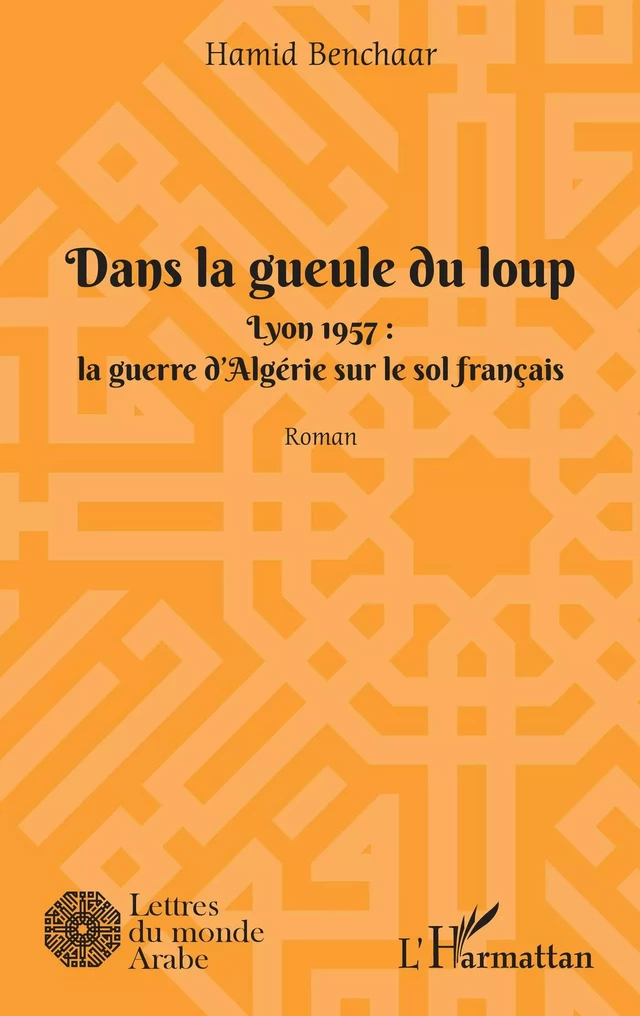 Dans la geule du loup - Hamid Benchaar - Editions L'Harmattan