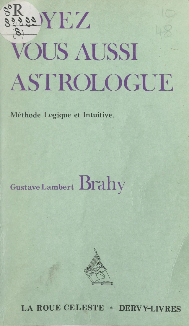 Soyez vous aussi astrologue ! - Gustave-Lambert Brahy - FeniXX réédition numérique