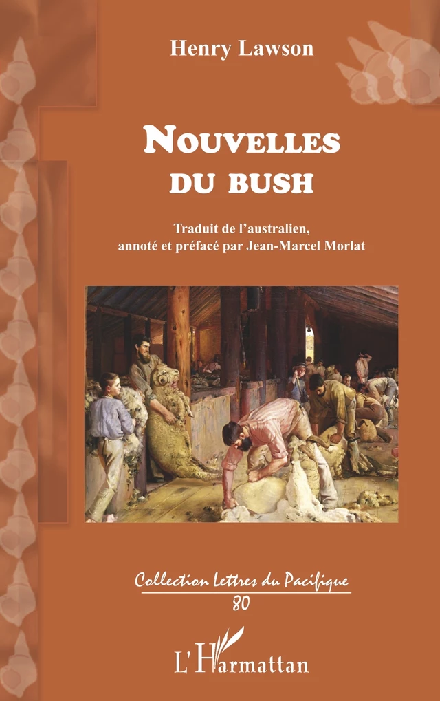 Nouvelles du bush - Henry Lawson, Jean-Marcel Morlat - Editions L'Harmattan