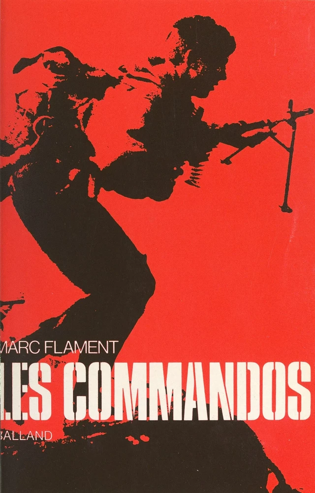 Les commandos - Marc Flament - FeniXX réédition numérique