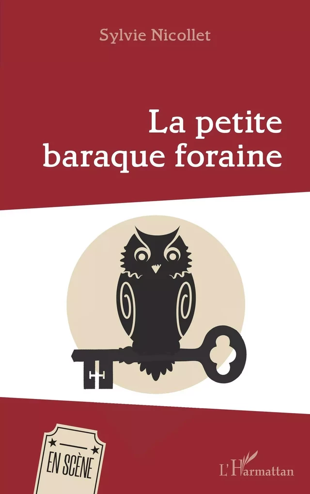 La petite baraque foraine - Sylvie Nicollet - Editions L'Harmattan