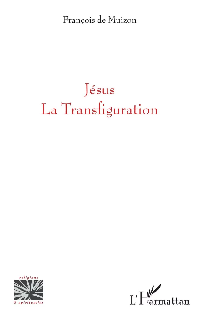 Jésus - François de Muizon - Editions L'Harmattan