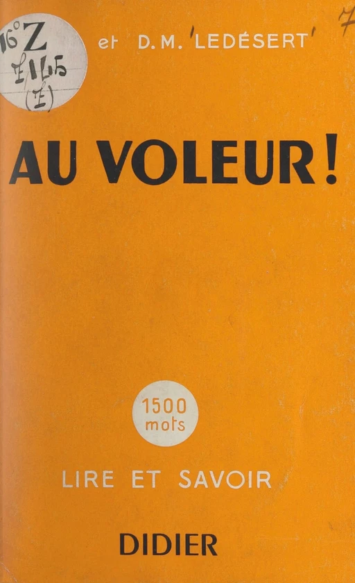 Au voleur - Margaret Ledésert, René Ledésert - FeniXX réédition numérique