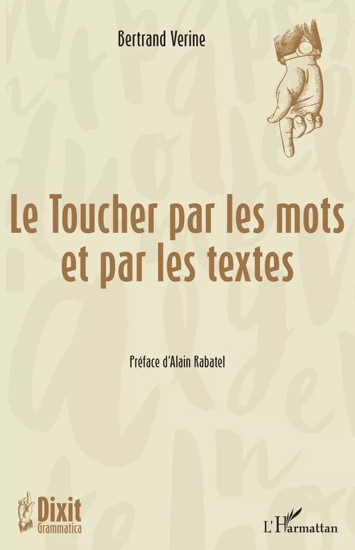 Le Toucher par les mots et par les textes - Bertrand Verine - Editions L'Harmattan