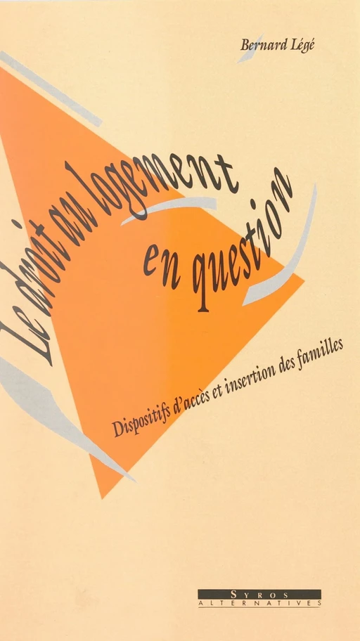 Le droit au logement en question - Bernard Légé - FeniXX réédition numérique