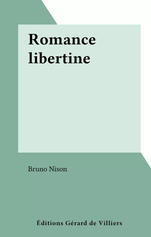 Romance libertine - Bruno Nison - FeniXX réédition numérique