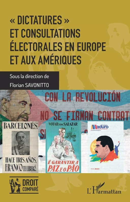 "Dictatures" et consultations électorales en Europe et aux Amériques - Florian Savonitto - Editions L'Harmattan