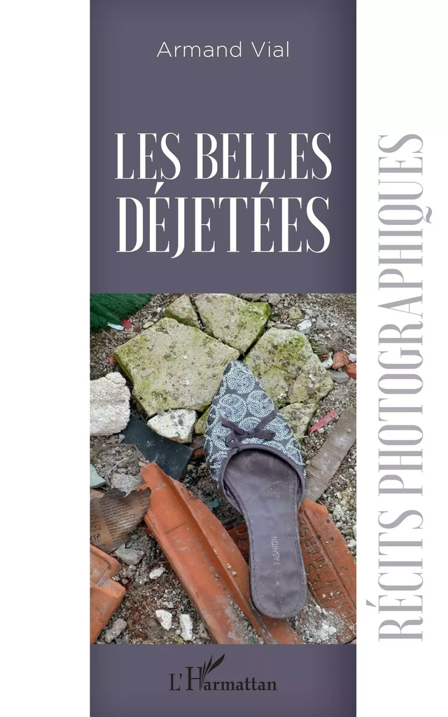 Les Belles Déjetées - Armand Vial - Editions L'Harmattan