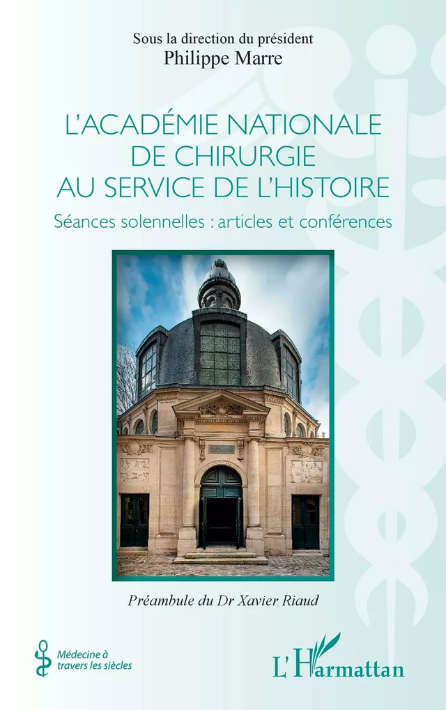 L'académie nationale de chirurgie au service de l'histoire - Philippe Marre - Editions L'Harmattan