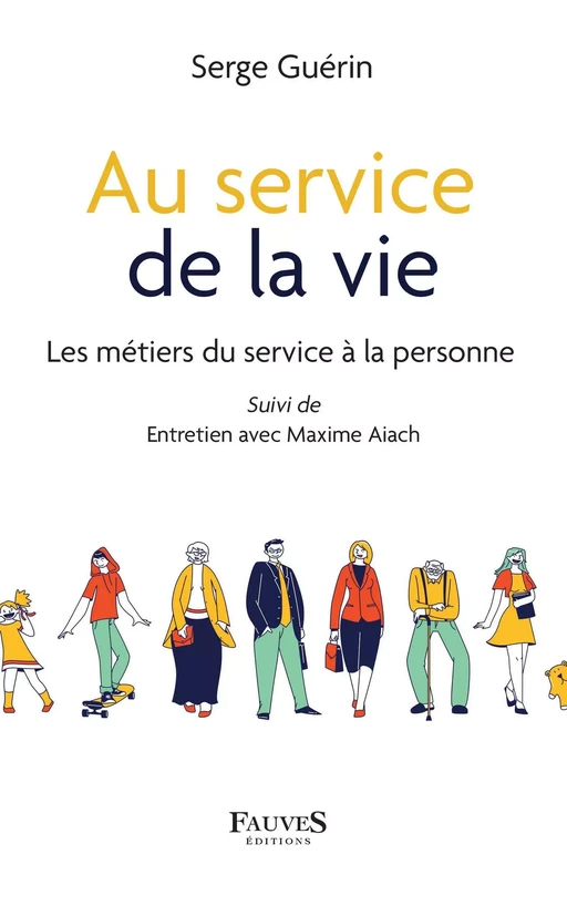 Au service de la vie - Serge Guérin - Fauves editions