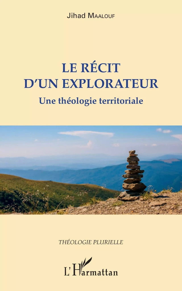 Le récit d'un explorateur - Jihad Maalouf - Editions L'Harmattan