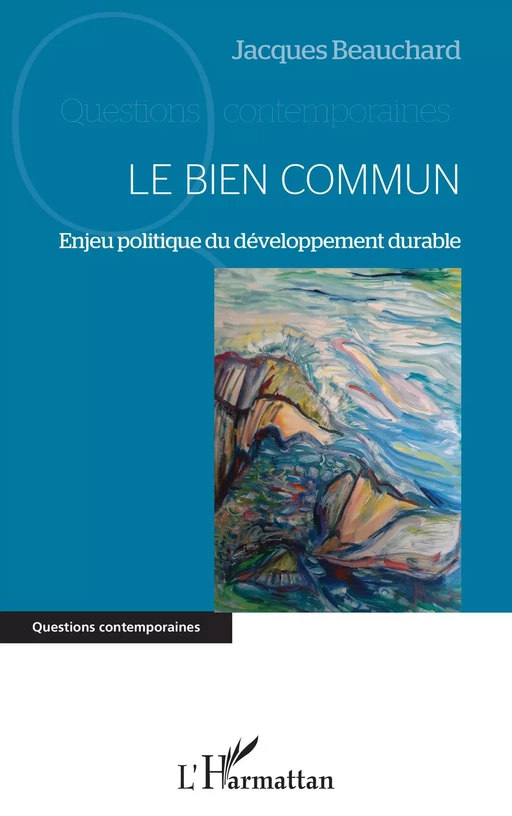 Le Bien Commun - Jacques Beauchard - Editions L'Harmattan