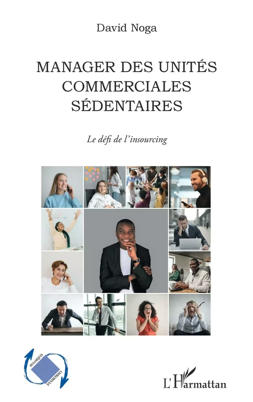 Manager des unités commerciales sédentaires - David Noga - Editions L'Harmattan