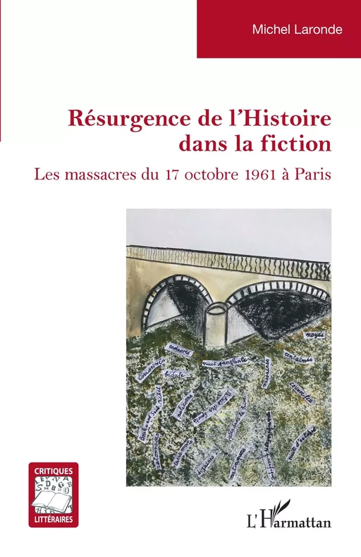 Résurgence de l'Histoire dans la fiction - Michel Laronde - Editions L'Harmattan