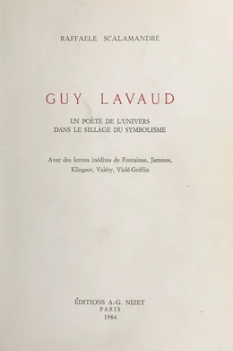 Guy Lavaud, un poète de l'univers dans le sillage du symbolisme