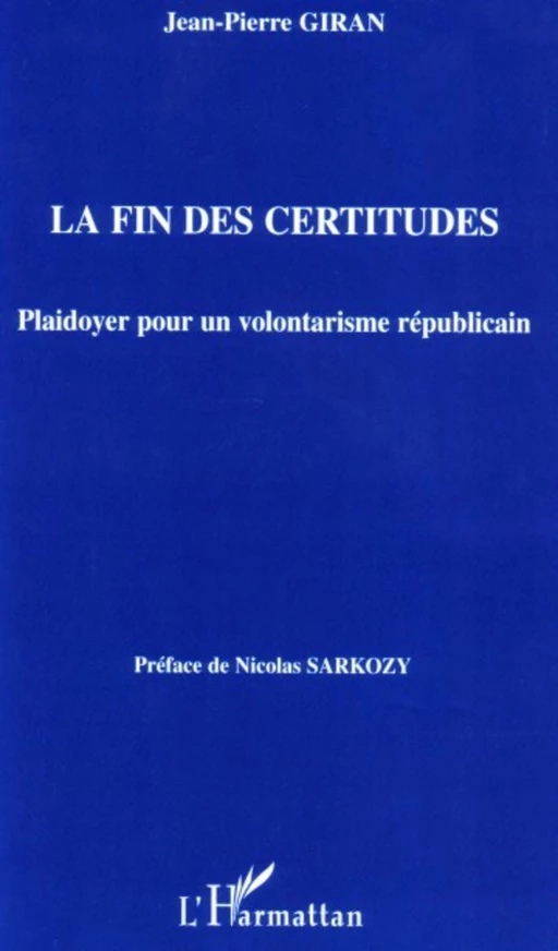 La fin des certitudes - Jean-Pierre Giran - Editions L'Harmattan