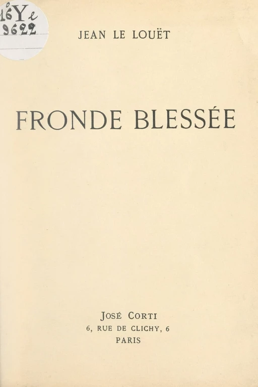 Fronde blessée - Jean Le Louët - FeniXX réédition numérique