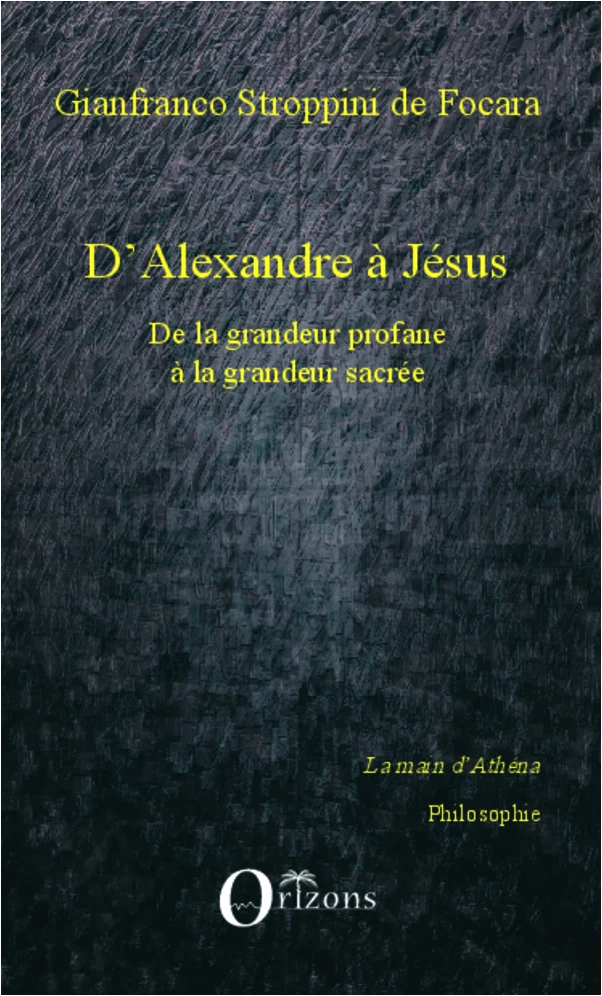 D'Alexandre à Jésus - Gianfranco Stroppini de Focara - Editions Orizons