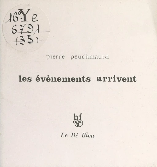 Les événements arrivent - Pierre Peuchmaurd - FeniXX réédition numérique