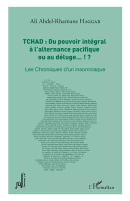 Tchad : du pouvoir intégral à l'alternance pacifique ou au déluge... !?