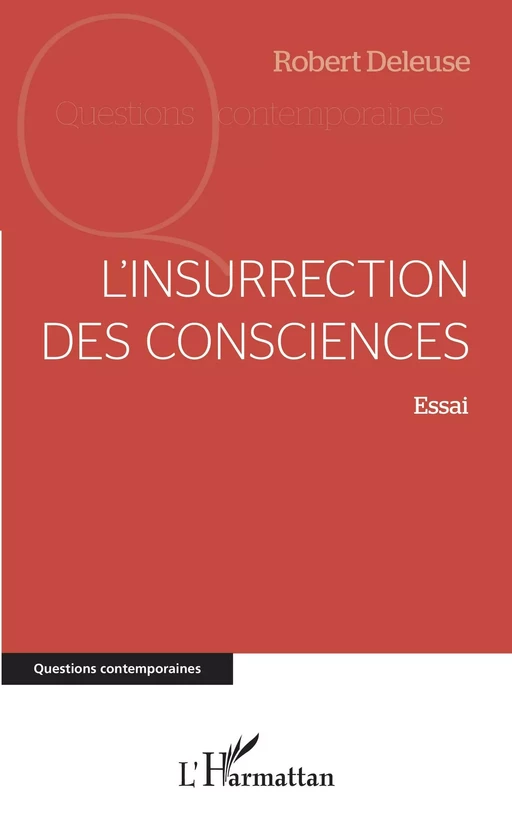 L'insurrection des consciences - Robert Deleuse - Editions L'Harmattan