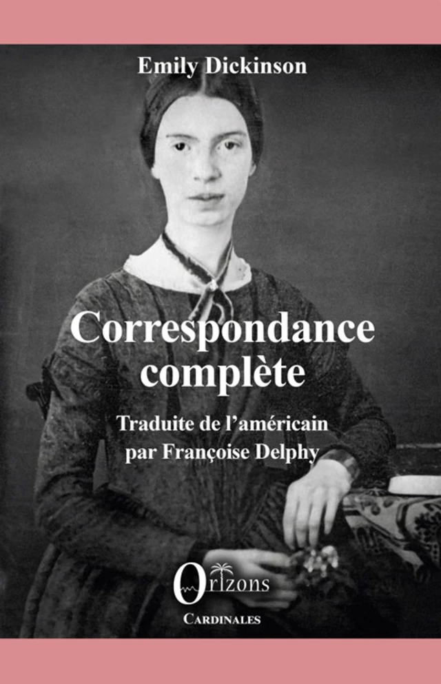 Correspondance complète -  - Editions Orizons