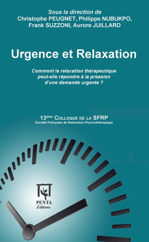 Urgence et relaxation - Christophe Peugnet, Philippe Nubukpo, Aurore Juillard, Frank Suzzoni - Editions PENTA