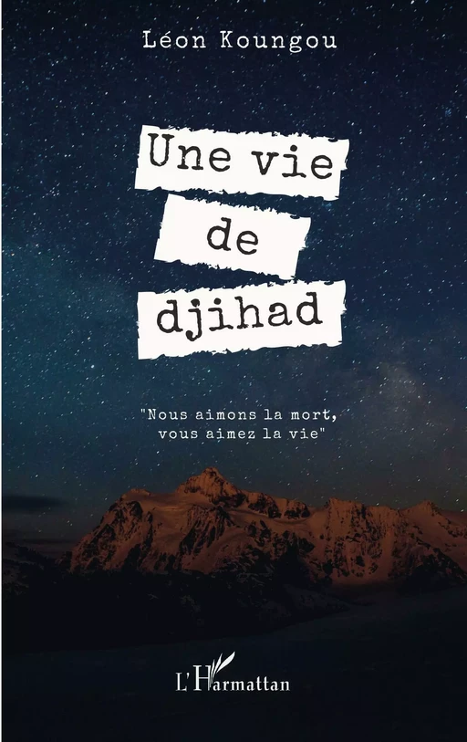 Une vie de djihad - Léon Koungou - Editions L'Harmattan