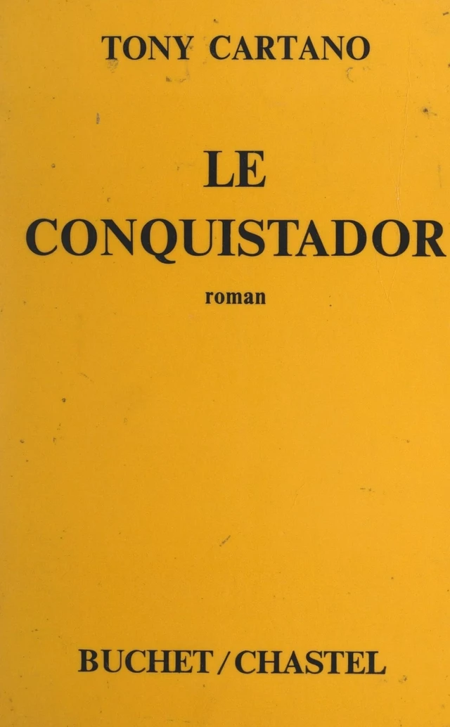 Le conquistador - Tony Cartano - FeniXX réédition numérique