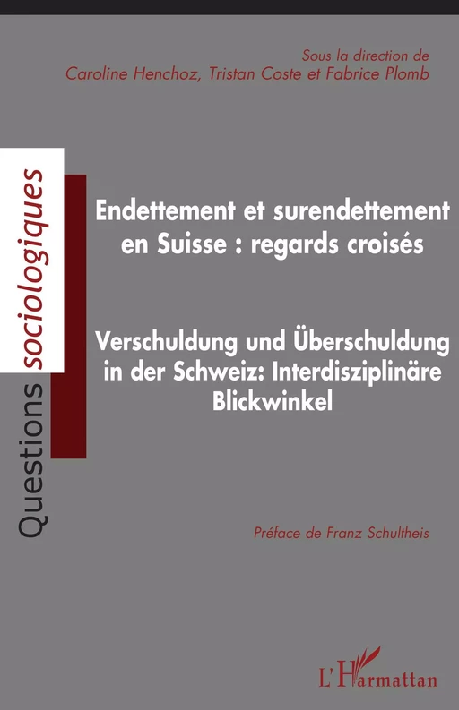 Endettement et surendettement en Suisse : regards croisés - Caroline Henchoz, Tristan Coste, Fabrice Plomb - Editions L'Harmattan