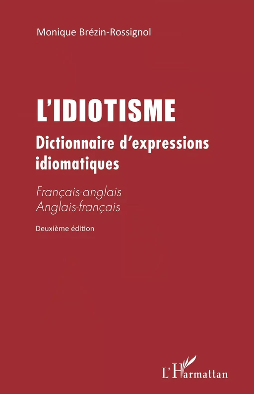 L'IDIOTISME - Monique Brézin-Rossignol - Editions L'Harmattan