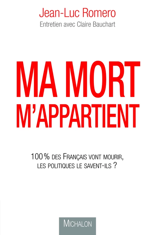 Ma mort m'appartient - Jean-Luc Romero-Michel - Michalon