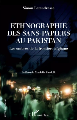 Ethnographie des sans-papiers au Pakistan