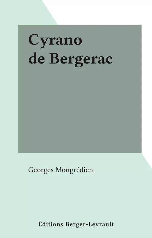 Cyrano de Bergerac - Georges Mongrédien - FeniXX réédition numérique