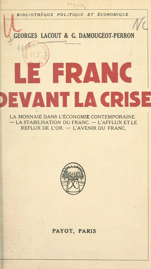 Le franc devant la crise - G. Damougeot-Perron, Georges Lacout - FeniXX réédition numérique