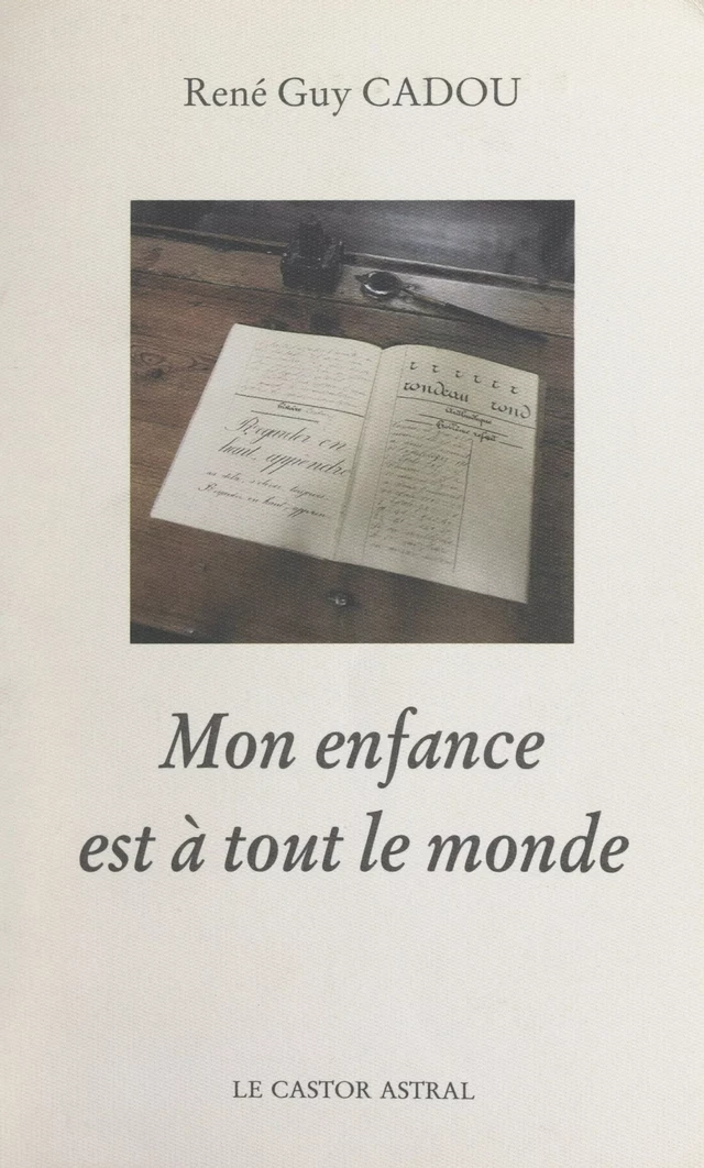 Mon enfance est à tout le monde - René-Guy Cadou - FeniXX réédition numérique