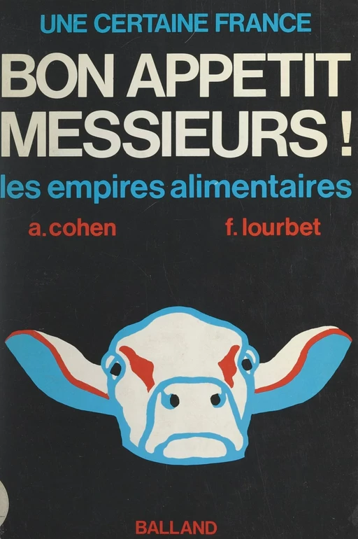 Bon appétit, messieurs... - Alain Cohen, François Lourbet - FeniXX réédition numérique