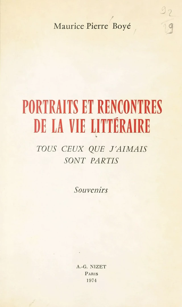 Portraits et rencontres de la vie littéraire - Maurice-Pierre Boyé - FeniXX réédition numérique