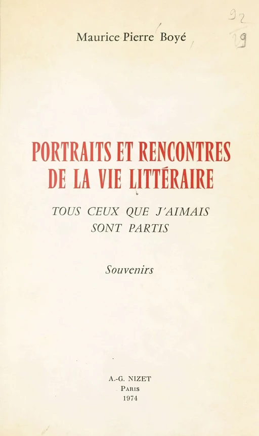 Portraits et rencontres de la vie littéraire - Maurice-Pierre Boyé - FeniXX réédition numérique