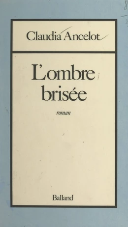 L'ombre brisée