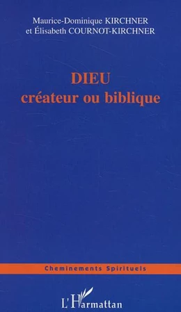 DIEU créateur ou biblique