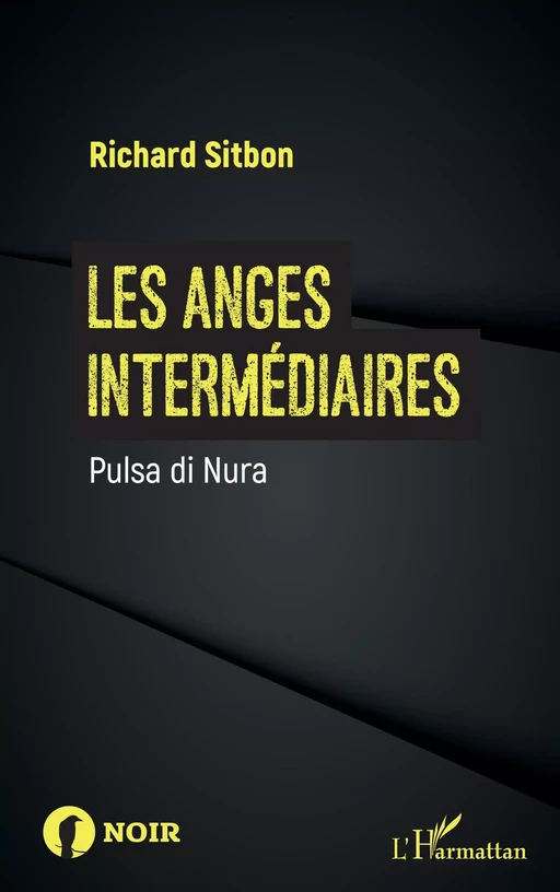 Les anges intermédiaires - Richard Sitbon - Editions L'Harmattan