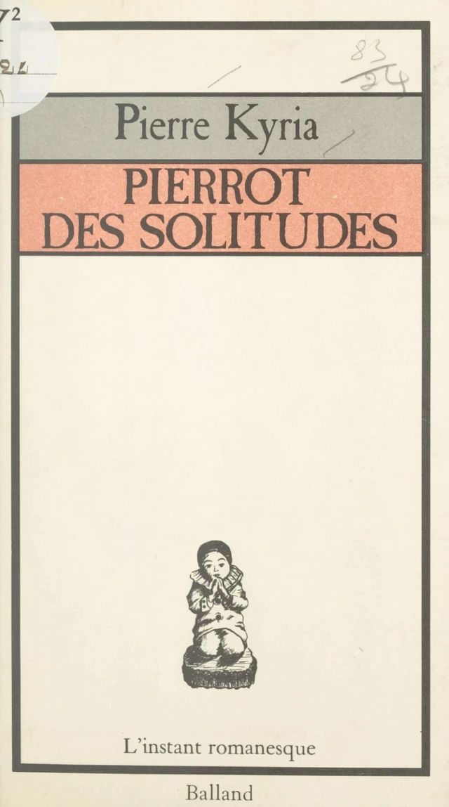 Pierrot des solitudes - Pierre Kyria - FeniXX réédition numérique